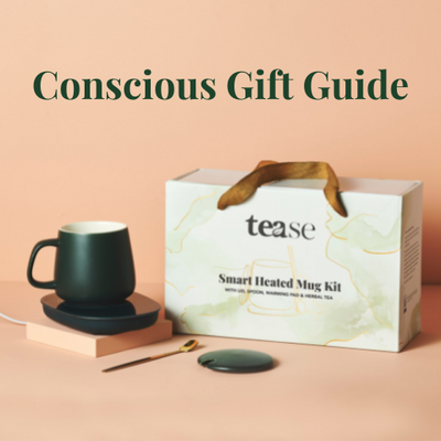 Tease Conscious Gift Guide